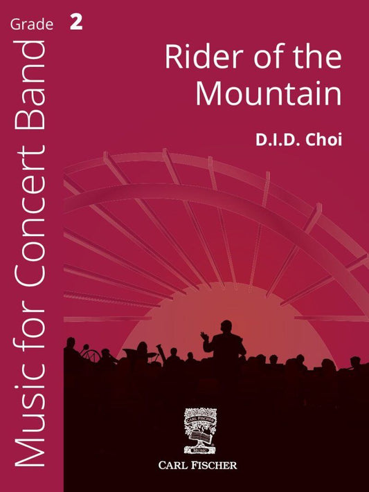Rider of the Mountain by Dong-In Choi for Band, Published by Carl Fischer, 1 Page