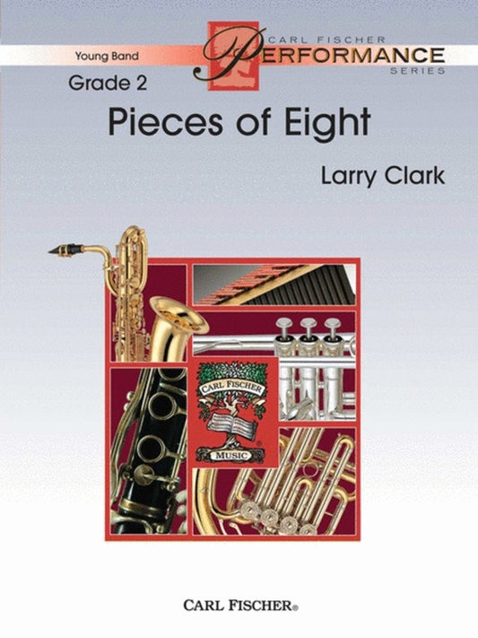 Pieces Of Eight Concert Band 2 Score/Parts