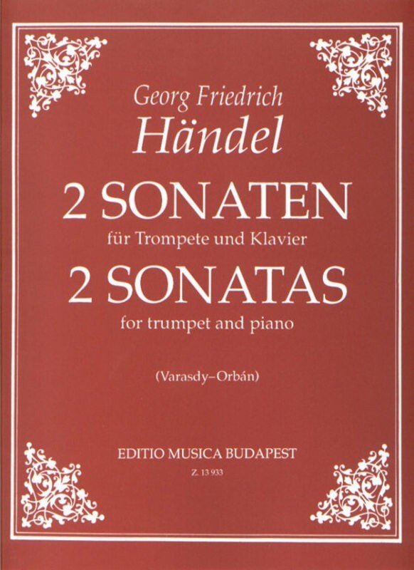 Handel: 2 Sonatas — Trumpet & Piano, arr. Orban & Varasdy (Editio Musica Budapest)