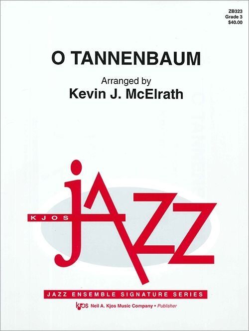 O Tannenbaum - Jazz Ensemble Arrangement by Neil A. Kjos Music Company, 34 Pages
