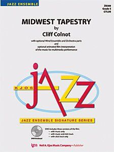 Midwest Tapestry Jazz Ensemble by Neil A. Kjos Music Company