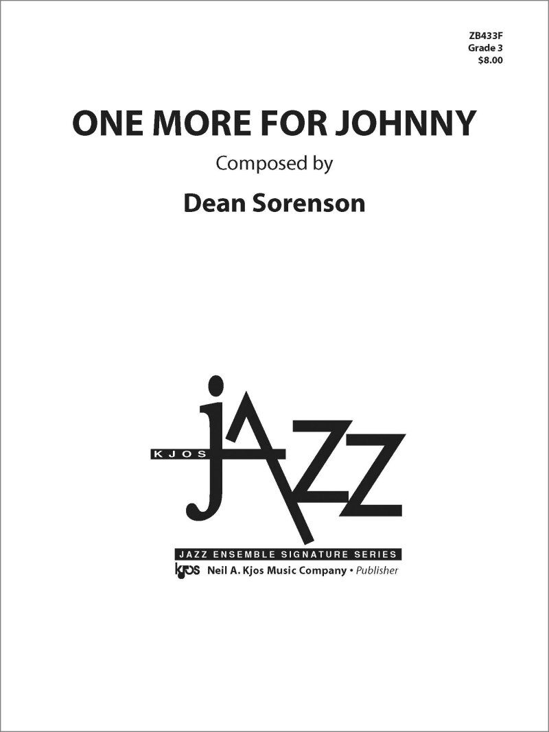 One More for Johnny - Jazz Ensemble Score by Dean Sorenson, 40 Pages