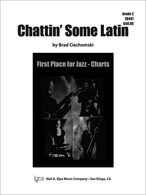 Chattin' Some Latin - Jazz Ensemble Score by Brad Ciechomski