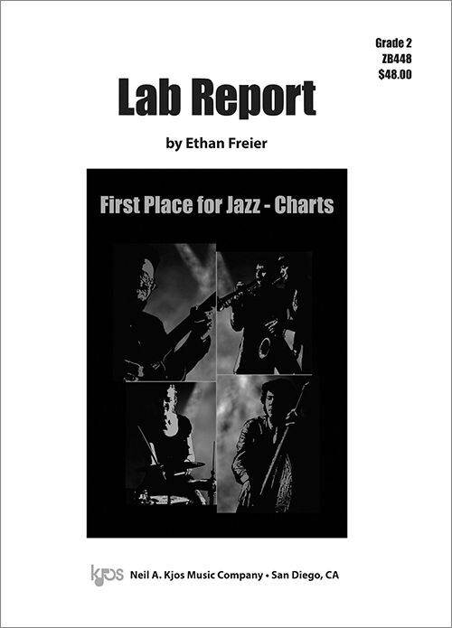 Jazz Ensemble Score - LAB REPORT by Ethan Freier, 24 Pages, Published by Neil A. Kjos Music Company