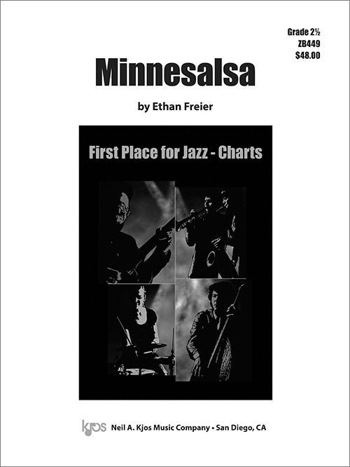 Minnesalsa - Score for Jazz Ensemble by Ethan Freier, 24 Pages, Duration 4:00, Published by Neil A. Kjos Music Company