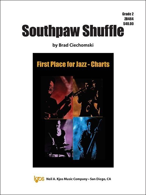 Southpaw Shuffle for Jazz Ensemble - Score and Parts by Brad Ciechomski, Neil A. Kjos Music Company, Duration: 3:00, 43 Pages