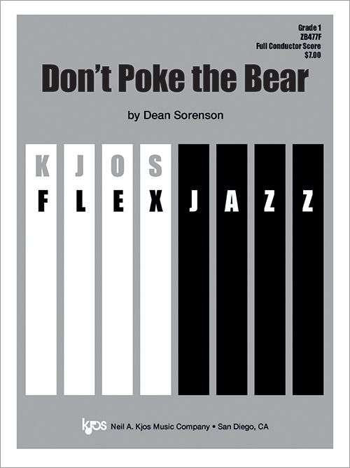 Dont Poke the Bear Jazz Ensemble Grade 1 by Neil A. Kjos Music Company, 20 Pages