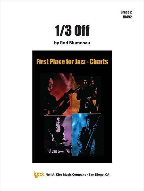 1/3 Off Jazz Ensemble Score and Parts by Rod Blumenau, Neil A. Kjos Music Company, 66 Pages