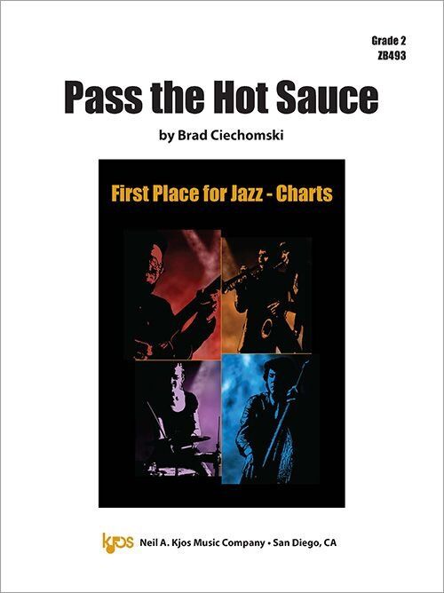 Pass the Hot Sauce for Jazz Ensemble by Brad Ciechomski - Score and Parts
