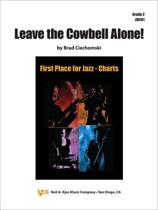 Leave the Cowbell Alone for Jazz Ensemble JE2 SC/PTS