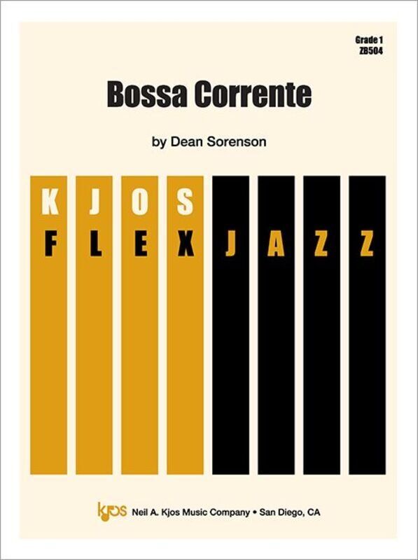 Bossa Corrente for Jazz Ensemble JE1 SC/PTS by Dean Sorenson, Kjos FlexJazz Series