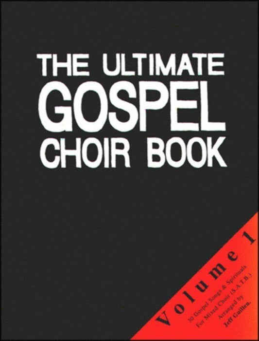 Ultimate Gospel Choir Book 1 Arranged by Guillen SATB