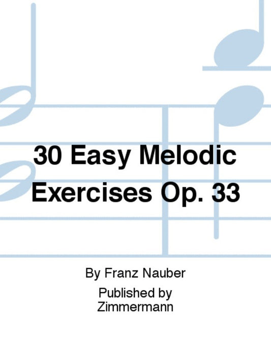 Easy Melodic Exercises 30 Op 33 French Horn