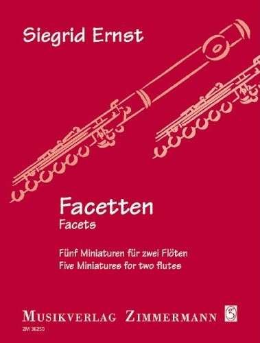 Ernst: Facets — 5 Miniatures for 2 Flutes (Zimmermann)