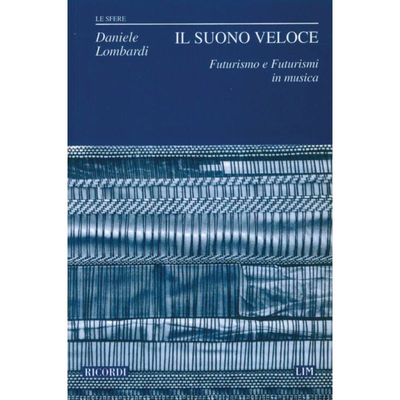 Il Suono Veloce Futurismo E Fut Book