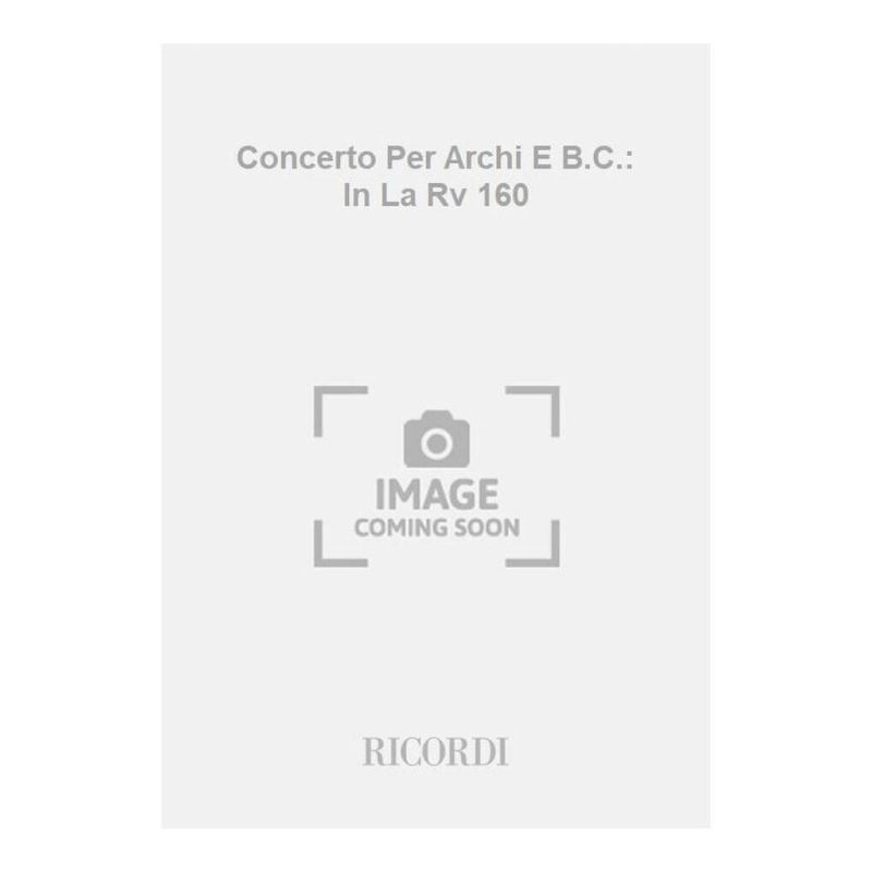 Concerto Per Archi E Bc In La Rv 160 Book