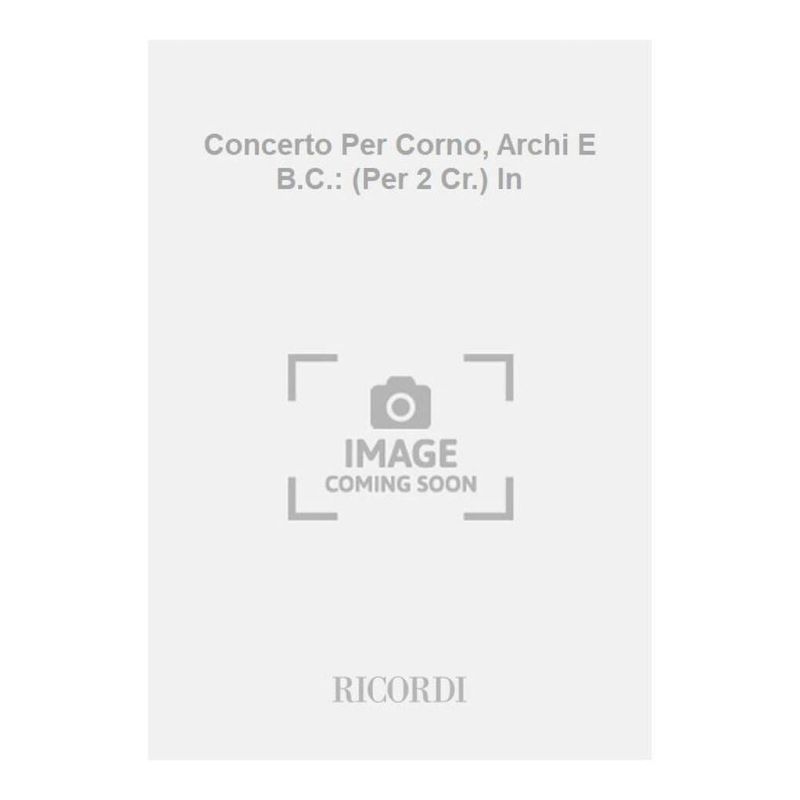 Concerto Per Corno Archi E Bc Per 2 Book